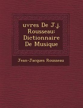 portada �uvres De J.j. Rousseau: Dictionnaire De Musique (en Francés)