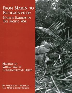 portada From Makin to Bougainville: Marine Raiders in the Pacific War (en Inglés)