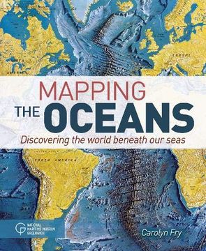 portada Mapping the Oceans: Discovering the World Beneath our Seas 