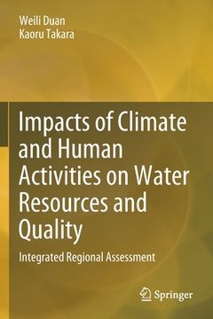 portada Impacts of Climate and Human Activities on Water Resources and Quality: Integrated Regional Assessment (en Inglés)