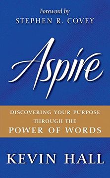 portada Aspire: Discovering Your Purpose Through the Power of Words (en Inglés)