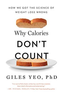 portada Why Calories Don'T Count: How we got the Science of Weight Loss Wrong (en Inglés)