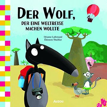 portada Der Wolf, der Eine Weltreise Machen Wollte (in German)