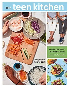portada The Teen Kitchen: Recipes we Love to Cook (in English)