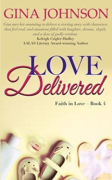 portada Love Delivered: A Christian Romance: Faith in Love Book 4 (in English)