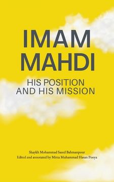 portada Imam Mahdi - His Position and His Mission (en Inglés)
