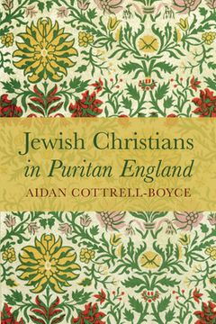 portada Jewish Christians in Puritan England (en Inglés)