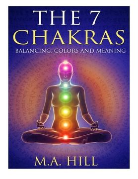 portada The 7 Chakras: Balancing, Color and Meaning