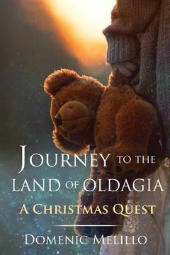 portada Journey to the Land of Oldagia: A Christmas Quest (en Inglés)