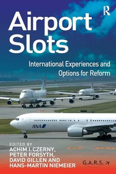 portada Airport Slots: International Experiences and Options for Reform (en Inglés)