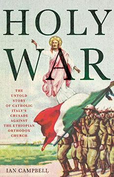 portada Holy War: The Untold Story of Catholic Italy's Crusade Against the Ethiopian Orthodox Church (en Inglés)