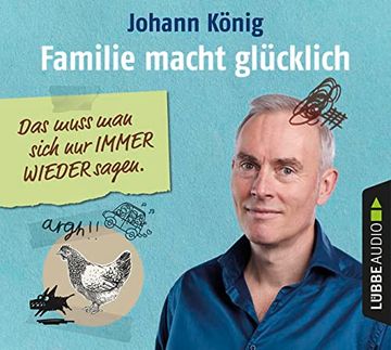portada Familie Macht Glücklich: Das Muss man Sich nur Immer Wieder Sagen. (en Alemán)