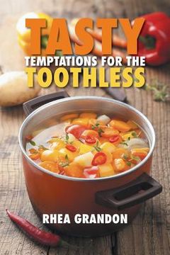 portada Tasty Temptations for the Toothless (en Inglés)