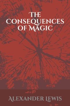 portada The Consequences of Magic (en Inglés)