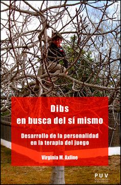 portada Dibs en Busca del sí Mismo: Desarrollo de la Personalidad en la Terapia del Juego