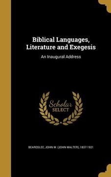 portada Biblical Languages, Literature and Exegesis: An Inaugural Address