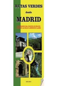portada Rutas verdes desde Madrid: 20 itinerarios para conocer los espacios naturales más bellos alrededor de Madrid