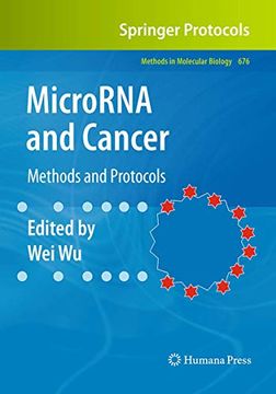 portada Microrna and Cancer: Methods and Protocols (Methods in Molecular Biology, 676)