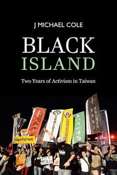 portada Black Island: Two Years of Activism in Taiwan