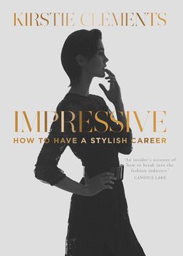 portada Impressive: How to Have a Stylish Career (en Inglés)