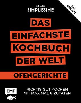 portada Simplissime? Das Einfachste Kochbuch der Welt: Ofengerichte: Richtig gut Kochen mit Maximal 6 Zutaten (in German)
