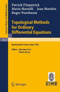 portada Topological Methods for Ordinary Differential Equations: Lectures Given at the 1st Session of the Centro Internazionale Matematico Estivo (C. In Me Eq ). 2, 1991: 1537 (Lecture Notes in Mathematics) (en Inglés)