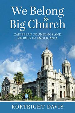 portada We Belong to big Church: Caribbean Soundings and Stories in Anglicania (in English)