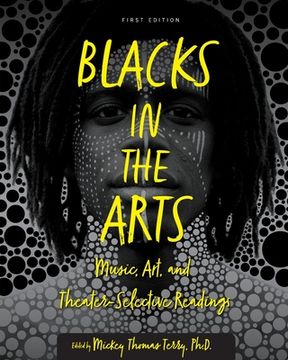 portada Blacks in the Arts: Music, Art, and Theater-Selective Readings (en Inglés)