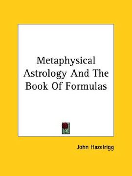 portada metaphysical astrology and the book of formulas (en Inglés)