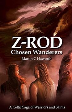 portada Chosen Wanderers: A Celtic Saga of Warriors and Saints: 1 (Z-Rod) (in English)