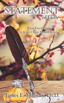 portada Statement of Faith: What Every Person in Jesus Christ Should Believe (en Inglés)
