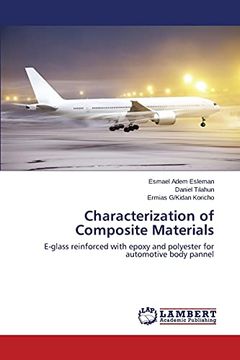 portada Characterization of Composite Materials: E-Glass Reinforced With Epoxy and Polyester for Automotive Body Pannel