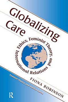 portada Globalizing Care: Ethics, Feminist Theory, and International Relations (in English)