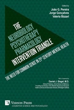 portada The Neurobiology-Psychotherapy-Pharmacology Intervention Triangle: The Need for Common Sense in 21St Century Mental Health (Cognitive Science and Psychology) 