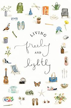 portada Living Freely and Lightly: A Guided Journal: Creative Practices to Explore Your Abundant Life With Jesus 