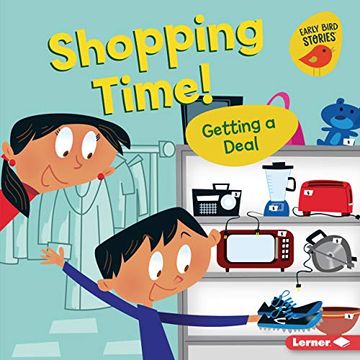 portada Shopping Time! Getting a Deal (Money Smarts (Early Bird Stories (Tm))) (en Inglés)