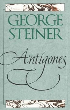 portada Antigones: How the Antigone Legend has Endured in Western Literature, Art, and Thought 
