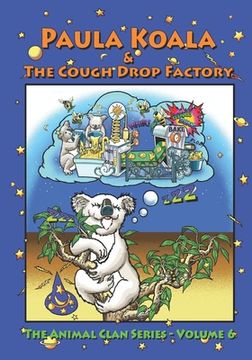 portada Paula Koala & The Cough Drop Factory: How Dreams & Inspiration Alter Reality (en Inglés)