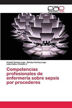 portada Competencias Profesionales de Enfermería Sobre Sepsis por Procederes