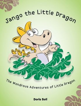 portada Jango the Little Dragon: The Wondrous Adventures of Little Dragon (in English)