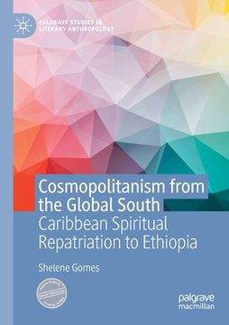 portada Cosmopolitanism from the Global South: Caribbean Spiritual Repatriation to Ethiopia (en Inglés)