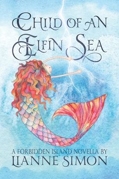 portada Child of an Elfin Sea: A Forbidden Island Novella (in English)