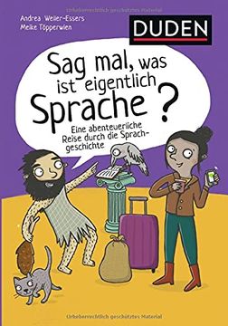 portada Sag Mal, was ist Eigentlich Sprache? Eine Abenteuerliche Reise Durch die Sprachgeschichte (in German)