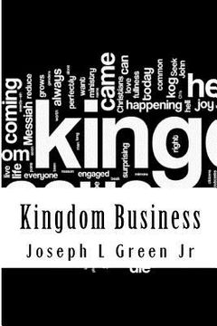 portada Kingdom Business: A Biblical discussion of race, religion, and politics (en Inglés)