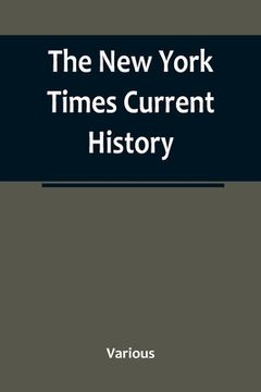 portada The New York Times Current History: the European War, February, 1915 (in English)