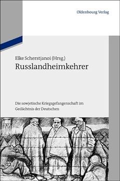 portada Russlandheimkehrer: Die Sowjetische Kriegsgefangenschaft im Gedächtnis der Deutschen (en Alemán)
