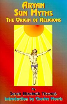portada aryan sun myths: the origin of religions (en Inglés)