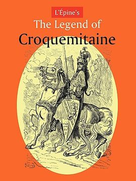portada l'pine's the legend of croquemitaine, and the chivalric times of charlemagne (en Inglés)