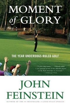 portada Moment of Glory: The Year Underdogs Ruled Golf (en Inglés)