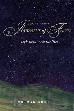 portada Old Testament Journeys of Faith: their lives...and our lives